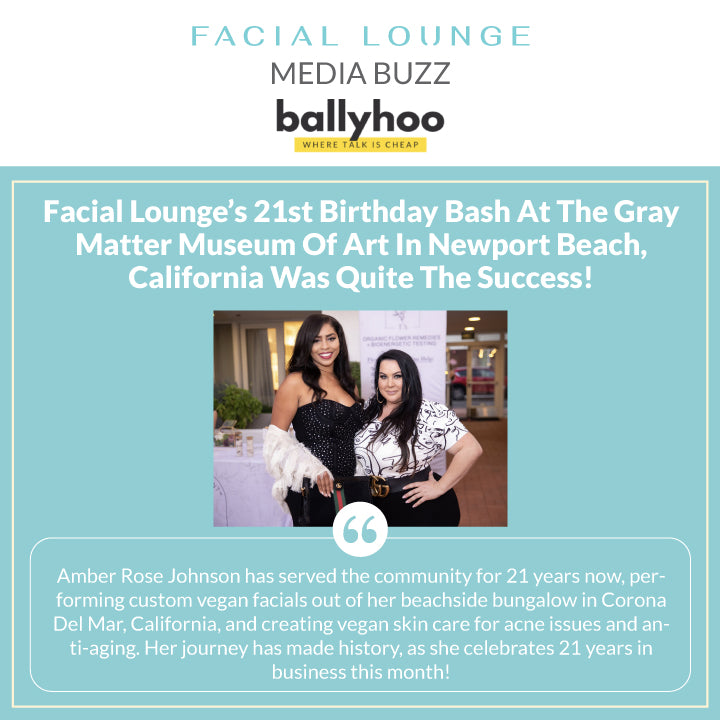 Facial Lounge's 21st Birthday Bash At the Gray Matter Museum of Art in Newport Beach, California Was Quite the Success