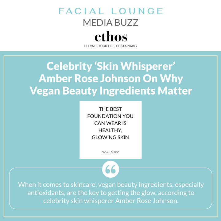 Celebrity Skin Whisperer Amber Rose Johnson on Why Vegan Beauty Ingredients Matter
