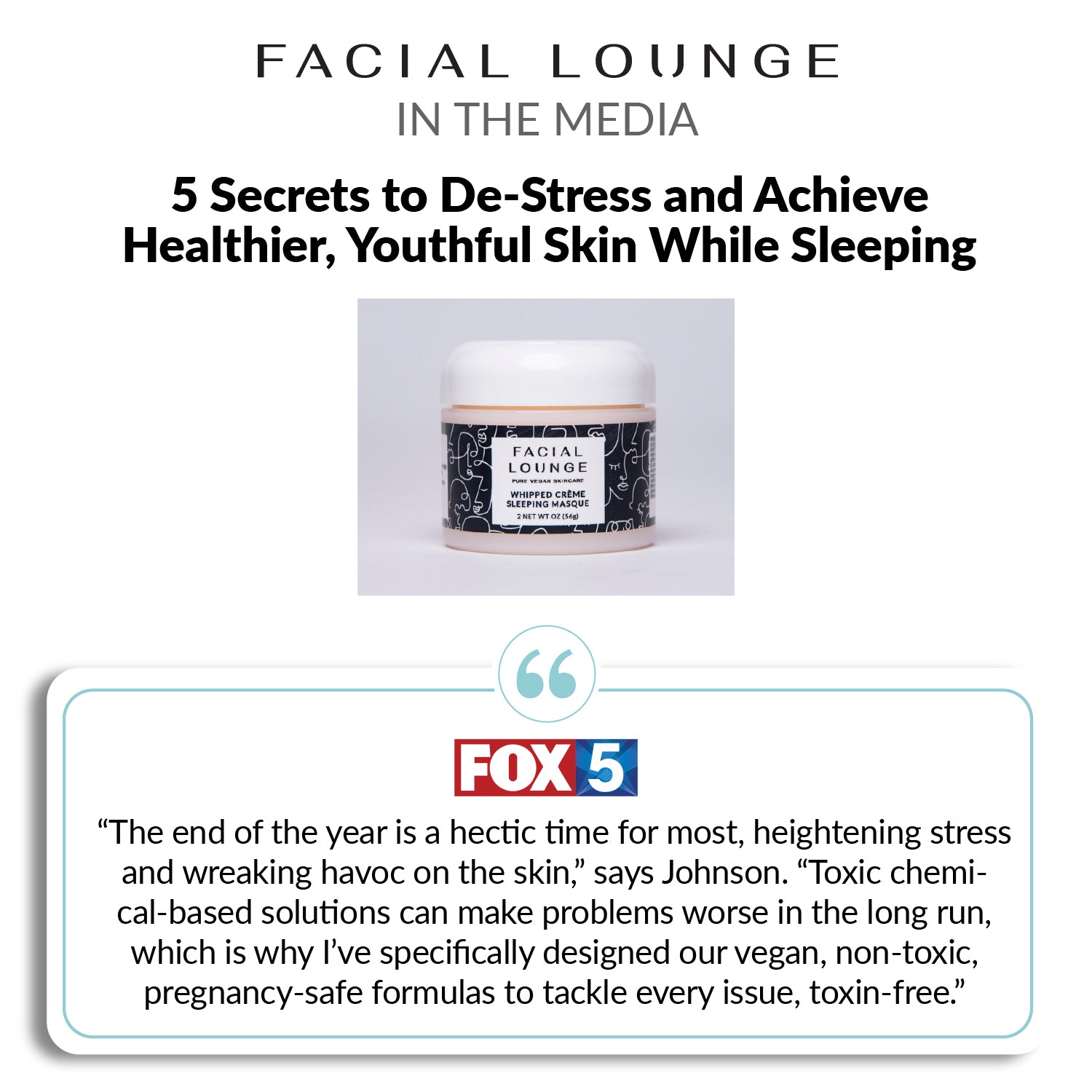 Featured in Fox 5: 5 Secrets to De-Stress and Achieve Healthier, Youthful Skin While Sleeping