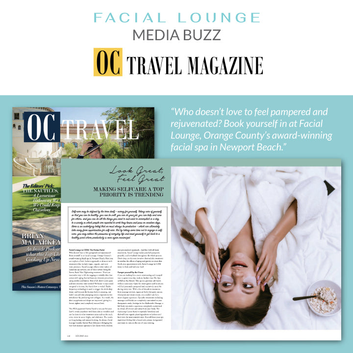 Facial Lounge Media Buzz - OC Travel Magazine